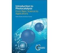 Introduction to Photocatalysis: From Basic Science to Applications - [Version Originale] Inconnu (Auteur)