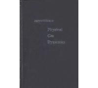 Introduction to Physical Gas Dynamics