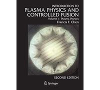Introduction to Plasma Physics and Controlled Fusion