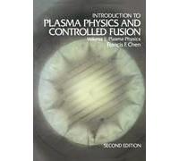 Introduction To Plasma Physics And Controlled Fusion