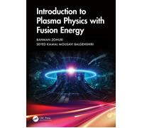 Introduction to Plasma Physics with Fusion Energy - Bahman Zohuri - CRC Press - ebook (ePub) - Livre