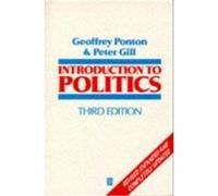 Introduction to Politics Geoffrey Ponton, Peter Gill (Auteur)