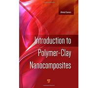 Introduction To Polymer-Clay Nanocomposites