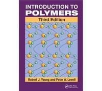 Introduction to Polymers by Lovell & Peter A. University of Manchester & UK Peter A. Lovell, R.J. Young (Auteur)