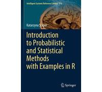 Introduction To Probabilistic And Statistical Methods With Examples In R