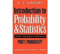 Introduction to Probability and Statistics from a Bayesian Viewpoint, Part 1 Dennis Victor Lindley (Auteur)