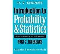 Introduction to Probability and Statistics from a Bayesian Viewpoint, Part 2 Dennis Victor Lindley (Auteur)