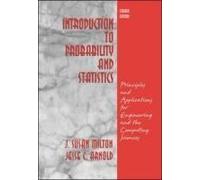 Introduction To Probability And Statistics: Principles And Applications For Engineering And The Computing Sciences