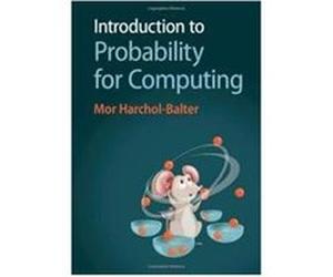 Introduction to Probability for Computing by HarcholBalter Mor Carnegie Mellon University Pennsylvania Hardcover Book HarcholBalter Mor Carnegie Mellon University Pennsylvania (Auteur)