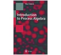Introduction To Process Algebra