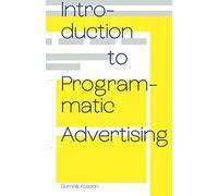 Introduction To Programmatic Advertising