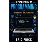Introduction to Programming: Your First Steps in Code