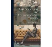 Introduction To Psychological Theory