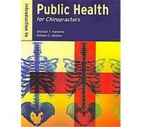 Introduction to Public Health for Chiropractors Michael Haneline, William C. Meeker (Auteur)