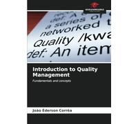 Introduction to Quality Management: Fundamentals and concepts