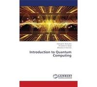 Introduction to Quantum Computing - Vishwajit K. Barbudhe - KS OmniScriptum Publishing - Livre en Anglais Vishwajit K. BarbudheVishwajit K. Barbudhe (Auteur)