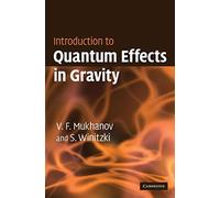 Introduction to Quantum Effects in Gravity – Cambridge University Press