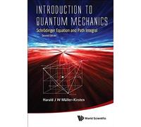 Introduction To Quantum Mechanics: Schrodinger Equation And Path Integral (Second Edition)