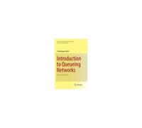 Introduction To Queueing Networks