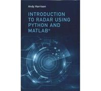 Introduction to Radar Using Python and MATLAB by Lee Andrew Andy Harrison Lee Andrew Andy Harrison (Auteur)