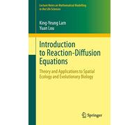 Introduction to Reaction-Diffusion Equations: Theory and Applications to Spatial Ecology and Evolutionary Biology