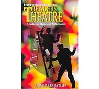 Introduction to Readers Theatre Gerald Lee Ratliff (Auteur)