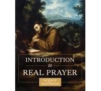 Introduction To Real Prayer