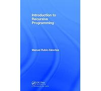 Introduction To Recursive Programming