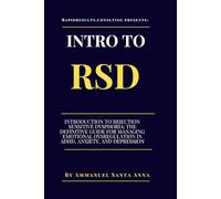 Introduction to Rejection Sensitive Dysphoria: Transforming Emotional Sensitivity into Strength in ADHD