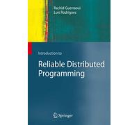 Introduction to Reliable Distributed Programming