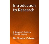 Introduction to Research: A Beginner’s Guide to Scientific Inquiry