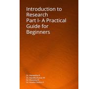 Introduction to Research- Part I:: A Practical Guide for Beginners