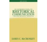 Introduction To Rhetorical Communication