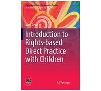 Introduction To Rights-Based Direct Practice With Children
