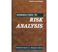 Introduction to Risk Analysis C. Richard Cothern, Daniel M. Byrd (Auteur)