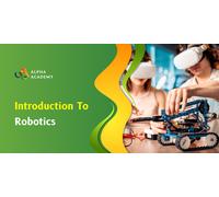 Introduction to Robotics Bundle Alpha Academy