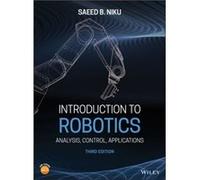 Introduction to Robotics by Niku & Saeed B. Department of Mechanical Engineering & Cal Poly San Luis Obispo Saeed B. Niku (Auteur)