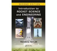 Introduction to Rocket Science and Engineering by Taylor & Travis S. Author and Consultant & Huntsville & Alabama USA Travis S Taylor, (Auteur)