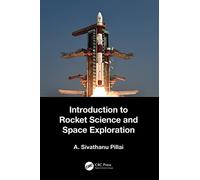 Introduction to Rocket Science and Space Exploration
