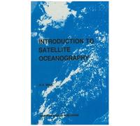 Introduction To Satellite Oceanography