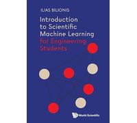 Introduction To Scientific Machine Learning For Engineering Students
