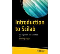 Introduction to Scilab: For Engineers and Scientists