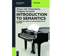 Introduction To Semantics - An Essential Guide To The Composition Of Meaning