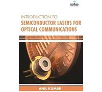 Introduction To Semiconductor Lasers For Optical Communications