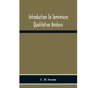 Introduction To Semimicro Qualitative Analysis