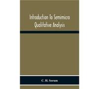 Introduction To Semimicro Qualitative Analysis - C.H. Sorum - Alpha Editions - Livre en Anglais C.H. SorumC.H. Sorum (Auteur)