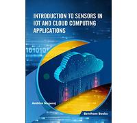 Introduction To Sensors In Iot And Cloud Computing Applications
