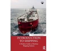 Introduction to Shipping: A Modern Guide to Maritime Shipping Industry