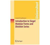 Introduction To Siegel Modular Forms And Dirichlet Series