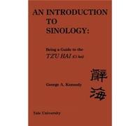 Introduction to Sinology by George A Kennedy George A Kennedy (Auteur)